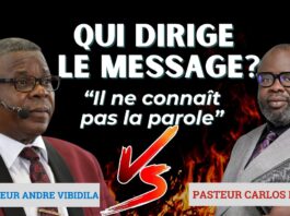 PASTEUR ANDRÉ VIBIDILA RÉAGIT SUR LES PROPOS DU PASTEUR CARLOS BARUTI