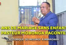 39ANS DE MARIAGE SANS ENFANTS, L’HISTORIQUE DU MESSAGE À MBANDAKA ● PAST. MICHEE MOBONGA