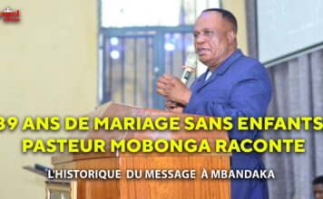 39ANS DE MARIAGE SANS ENFANTS, L’HISTORIQUE DU MESSAGE À MBANDAKA ● PAST. MICHEE MOBONGA
