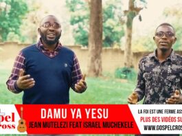 DAMU YA YESU I FRERE JEAN MUTELEZI feat ISRAEL MUCHEKELE