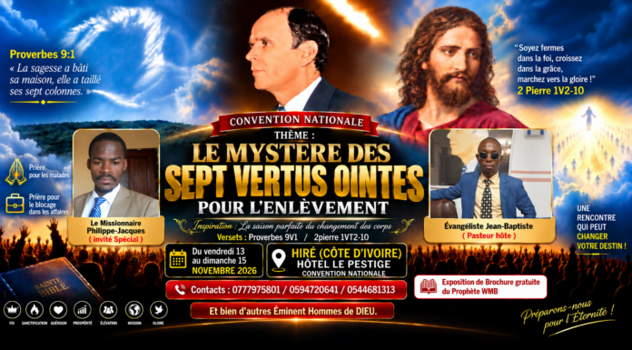 CÔTE D’IVOIRE : GRANDE CONVENTION NATIONALE À HIRÉ SUR « LE MYSTÈRE DES SEPT VERTUS OINTES » Gospelcross